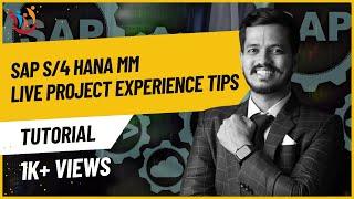 SAP S/4 HANA MM Live Project Experience Tips