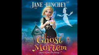 Ghost Mortem: Ghost Detective Book One; a paranormal cozy mystery romance audiobook