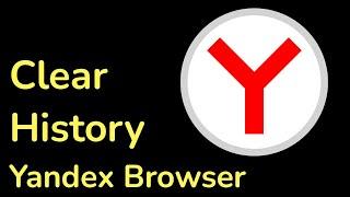 How to clear Yandex Browser history?  Delete Browser History