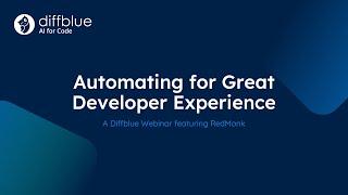 Webinar: Automating for Great Developer Experience with Diffblue and RedMonk