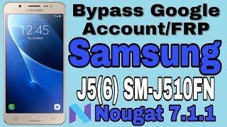 Samsung J510FN GOOGLE ACCOUNT BYPASS FRP LATEST SECURITY 7.1 without BOX