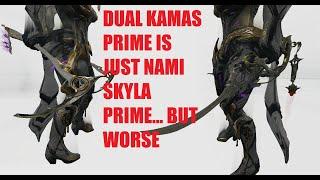 What's The Point of  Dual Kamas Prime? Or Maybe Nami Skyla Prime Too Good? l Warframe The Glassmaker