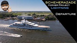 4K | Yacht SCHEHERAZADE  Project LIGHTNING departure - Lurssen shipyard