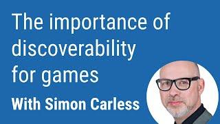 Simon Carless on game discoverability