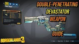 DOUBLE - PENETRATING DEVASTATOR WEAPON GUIDE | Looks good on paper | BORDERLANDS 3