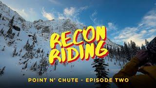 Point n' Chute Episode 2 - Recon Riding with Worm