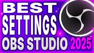 Best OBS settings for Twitch 2025