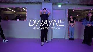 l Ariana Grande - Into Youl DWAYNE l Choreography l Pop Up  Class l PlayTheUrban