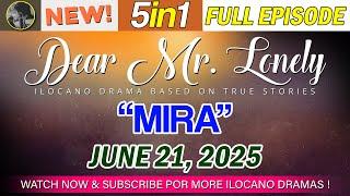 DEAR MR. LONELY 5in1 | Mira | Based On True Story | JUNE 21, 2025