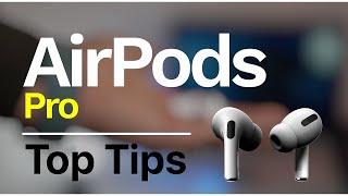 AirPods Pro Tips to Get Started