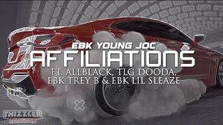 EBK Young Joc - Affiliations ft. ALLBLACK, TLG Dooda, EBK Trey B, & EBK Lil Sleaze (Lyric Video)