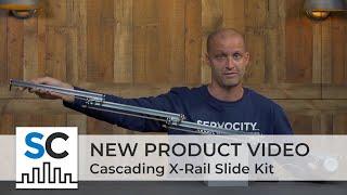 ServoCity Products: NEW Cascading X-Rail Slide Kit