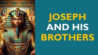 Genesis 43: Joseph and His Brothers - A Second Meeting in Pharaoh's Court