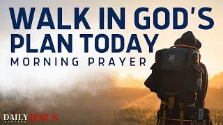 God’s Plan Will Prevail | Morning Prayer for Purpose and Direction