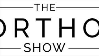 The Ortho Show: Dr.  Julian Machado