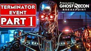 GHOST RECON Breakpoint TERMINATOR Event Gameplay Walkthrough Part 1 [1080p 60FPS PC] - No Commentary