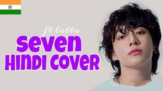 Jung Kook (BTS) - 'Seven' (feat. Latto)| Hindi Cover | Indian cover