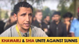 Khawarij And Shia Unite Against Sunnis
