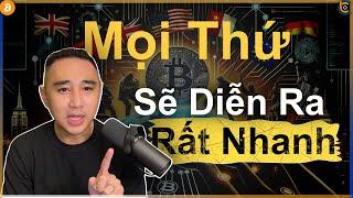 Mọi Thứ Sẽ Diễn Ra Nhanh Hơn Bạn Nghĩ - Các Quốc Gia Sẽ Tranh Giành Bitcoin.