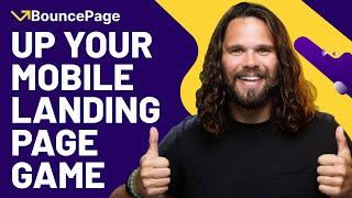 Build Killer Mobile Landing Pages in Minutes Using BouncePage