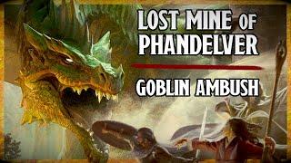 LOST MINE OF PHANDELVER | Goblin Ambush Battle Music