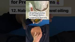 20 uplifting activities for #pregnant moms- 12. Nabhi puran / Navel oiling #pregnancytips #garbhwati