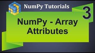 Machine Learning Tutorial Python NumPy : 3. Array Attributes