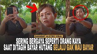 IBU-IBU GAK PUNYA MALU, Gayanya Selangit Tapi Ditagih Bayar Hutang Gak Mau Bayar.