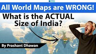 All World Maps are WRONG! What is the ACTUAL Size of India? | The Most Important Map video