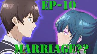 Who got a Marriage proposal? | Bottom-Tier Character Tomozaki 2nd Stage | Episode 10 | #anime