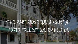 The Partridge Inn Augusta, Curio Collection by Hilton Review - Augusta , United States of America