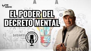 EL PODER DEL DECRETO MENTAL ALEX DEY