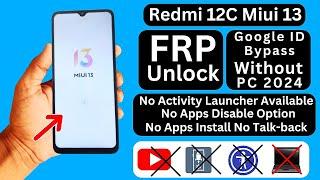 Redmi 12c (MIUI 13) FRP Bypass  Without Pc | No Activity Launcher | Redmi 12c Google Account Bypass