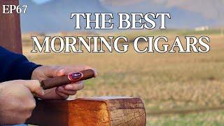 The Best Morning Cigars | The Cigar Guys Podcast (Episode 67)