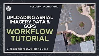 Uploading Aerial Imagery Data & Ground Control Points (GCPs) - Workflow Tutorial | PixElement