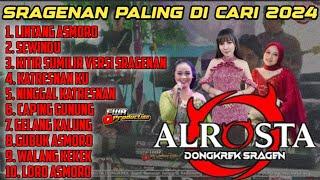 FULL ALBUM SRAGENAN ALROSTA MUSIK | SRAGENAN PALING DI CARI 2024 | NINGGAL KATRESNAN | CAPING GUNUNG