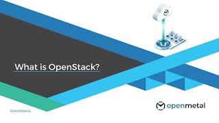 What is OpenStack?