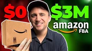 How I Turned $0 to $3,000,000 with Amazon FBA