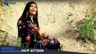 Hosila Rahimova - Ho'p aytdim | Хосила Рахимова - Хуп айтдим