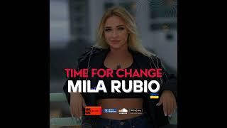 MILA RUBIO (UKR) - TIME FOR CHANGE 012 (Techno)