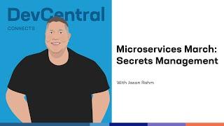 Microservices March Lab 2 - Secrets Management