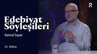 Edebiyat Söyleşileri | Kemal Sayar | 23. Bölüm @trt2