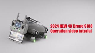 2024 NEW 4K Drone S188 Operation video tutorial