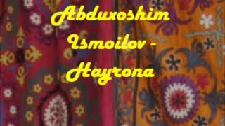 Abduxoshim Ismoilov - Hayrona