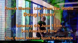 Franck Martin - Live From the Studio 2020-06-06 with Doug Lynner