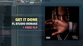 King Von & OMB Peezy - Get It Done (FL Studio Remake + Free FLP)