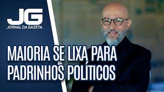 Josias de Souza / Maioria se lixa para padrinhos políticos