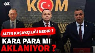 ALTIN KAÇAKÇILIĞI NEDİR ? KARA PARA MI AKLANIYOR ?