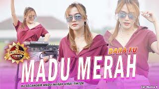 MADU MERAH - Dara Fu | DJ SECANGKIR MADU MERAH REMIX VIRAL TIKTOK (Official Music Video)