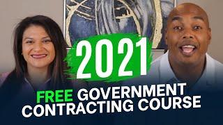 Free Government Contracting Course for Beginners (2021 EDITION!)